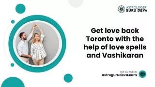 Get love back Toronto with the help of love spells and Vashikaran