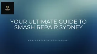 Your Ultimate Guide to Smash Repair Sydney