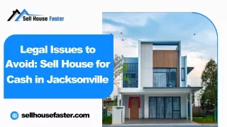 Legal Issues to Avoid Sell House for Cash in Jacksonville