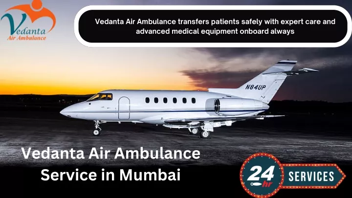 vedanta air ambulance transfers patients safely