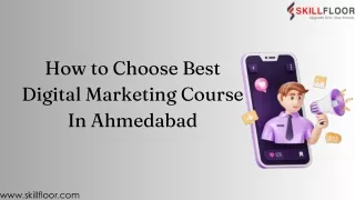 How to Choose Best Digital Marketing Course In Ahmedabad