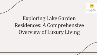 Exploring Lake Garden Residences A Comprehensive Overview of Luxury Living