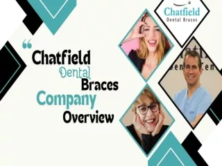 Chatfield Dental Braces London Overview