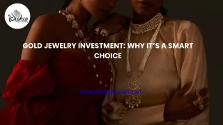 Gold Jewelry Investment: Why It’s a Smart Choice