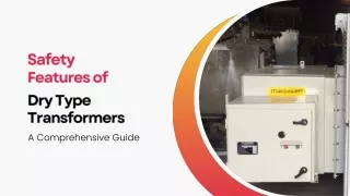 Safety Features of Dry Type Transformers A Comprehensive Guide