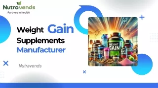 Weight Gain Supplements Manufacturer
