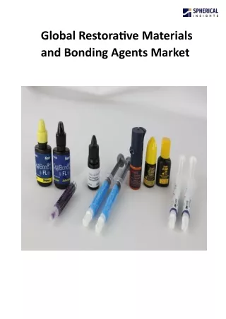 global restorative materials and bonding agents