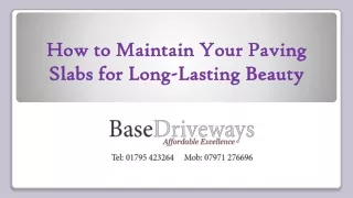 how to maintain your paving slabs for long lasting beauty