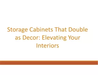 Storage Cabinets That Double as Décor Elevating Your Interiors