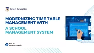 modernizing time table management with a school