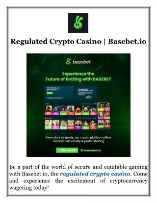 Regulated Crypto Casino  Basebet.io