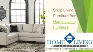 Best Living Room Furniture from Home Living Furniture