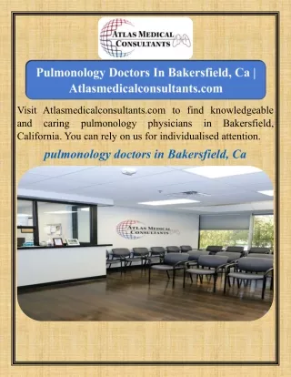 Pulmonology Doctors In Bakersfield, Ca    Atlasmedicalconsultants.com