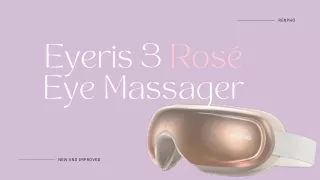 Find Your Calm with the RENPHO Eyeris 3 Rose' Eye Massager