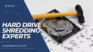 Hard Drive Shredding Experts