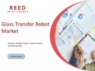 Glass Transfer Robot Market Size, Share & Trends Analysis Report