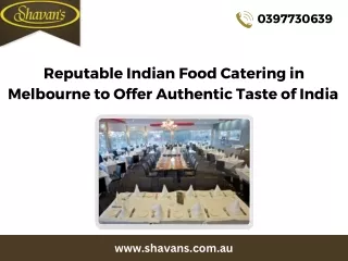 Reputable Indian Food Catering in Melbourne to Offer Authentic Taste of India