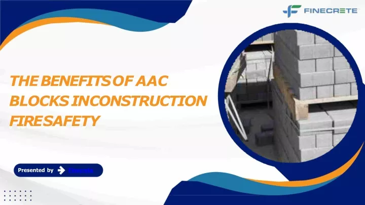 the benefits of aac blocks in construction fire