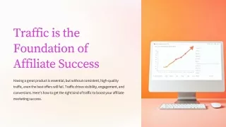 traffic is the foundation of affiliate success