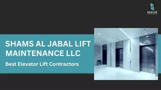 SHAMS AL JABAL LIFT MAINTENANCE LLC - dumb waiter lift repairs in dubai