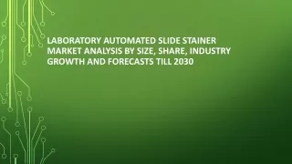 Laboratory Automated Slide Stainer Market