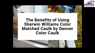 Sherwin Williams Color Matched Caulk for a Flawless Finish