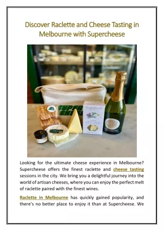 Discover Raclette and Cheese Tasting in Melbourne with Supercheese