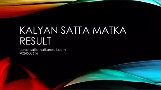 Kalyan Satta Matka Result today