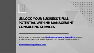 Unlock Your Business’s Full Potential with NH Management Consulting Services