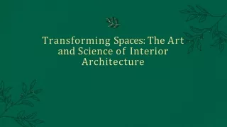 transforming spaces the art and science of interior architecture