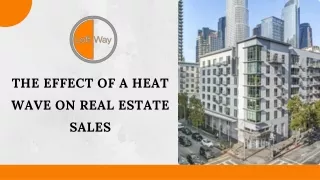 The Effect of a Heat Wave on Real Estate Sales