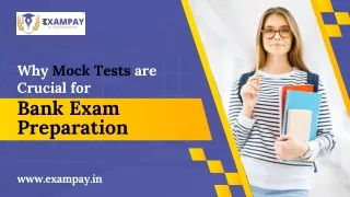 Why Mock Tests are Crucial for Bank Exam Preparation