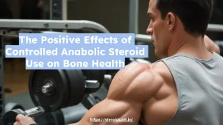 The Positive Effects of Controlled Anabolic Steroid Use on Bone Health