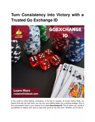 t ur n consistenc y int o v ictor y wit h a trusted go exchange id