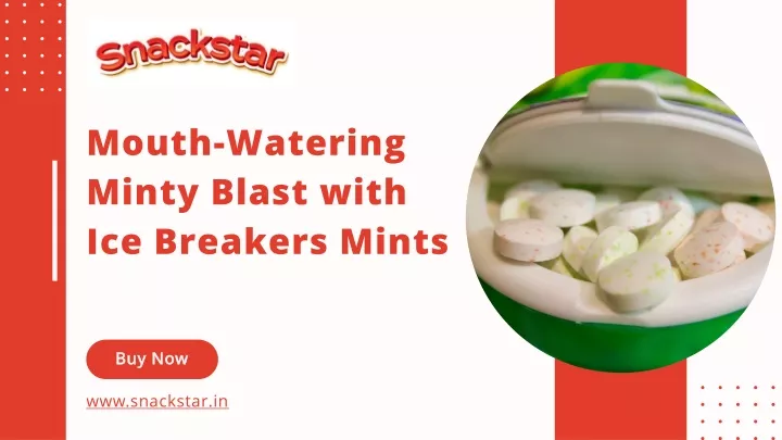 mouth watering minty blast with ice breakers mints