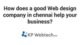 good Web design company in chennai help your business