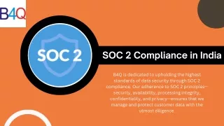 SOC 2 compliance in India : B4Q