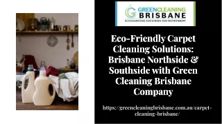 Best Carpet Cleaners Near Me Green Cleaning Services for Brisbane Northside & Southside