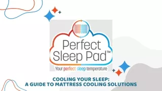 Cooling Your Sleep A Guide to Mattress Cooling Solutions