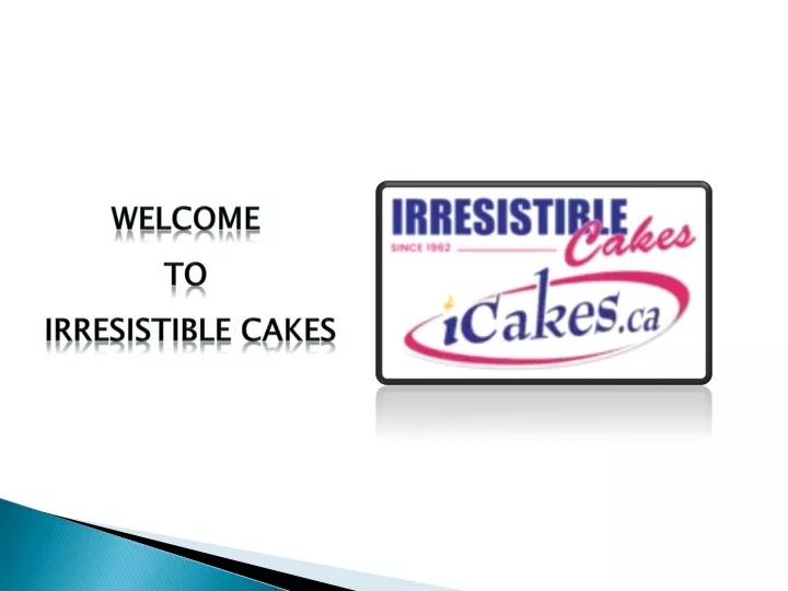 welcome to irresistible cakes