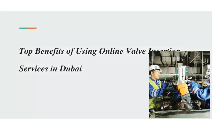 top benefits of using online valve insertion services in dubai