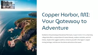 Explore the Breathtaking Beauty of Copper Harbor, MI