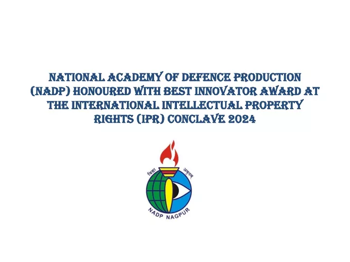 national academy of defence production nadp