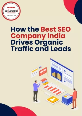 How the Best SEO Company India Drives Organic Traffic and Leads