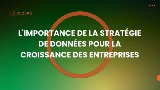 L'importance de la Stratégie de Données Pour la Croissance Des Entreprises