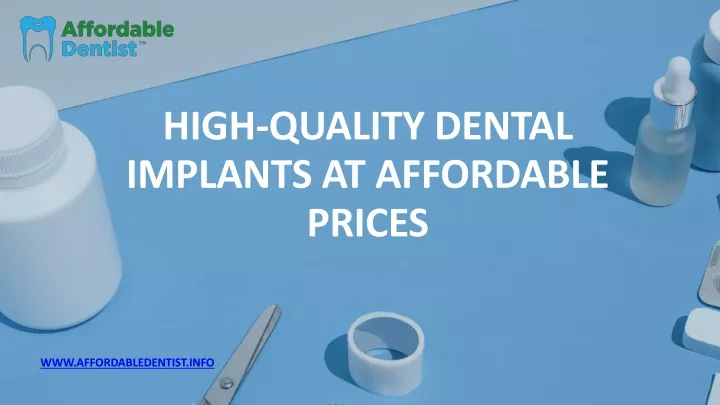 high quality dental implants at affordable prices