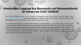 Komfortable Leggings aus Baumwolle und Baumwollshorts für Damen bei COSY SUNDAY