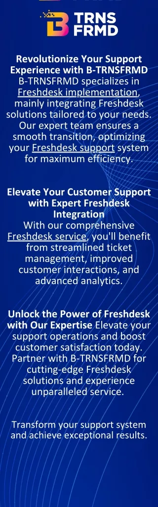 Revolutionize Your Support Experience with B-TRNSFRMD
