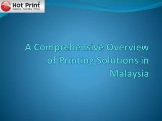 A Comprehensive Overview of Printing Solutions in Malaysia