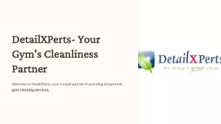 DetailXPerts-Your-Gyms-Cleanliness-Partner